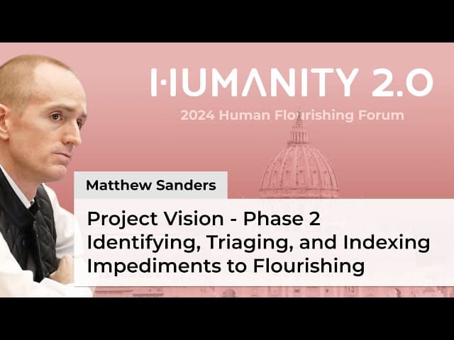 What’s holding us back? Mapping the barriers to global flourishing: Human Flourishing Forum 2024