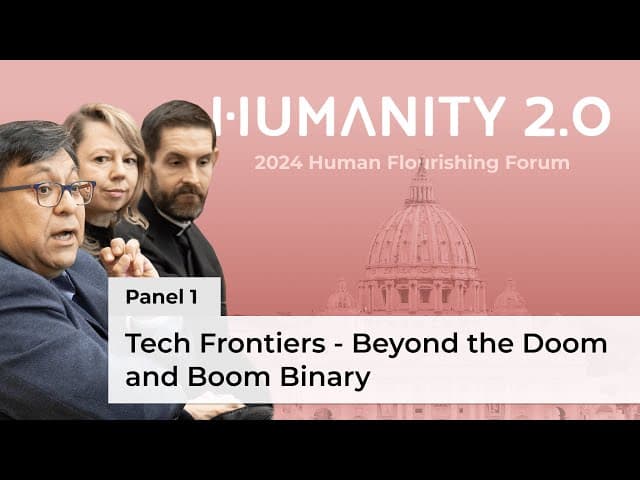 Panel: Will AI lead to human flourishing or disaster?: Human Flourishing Forum 2024